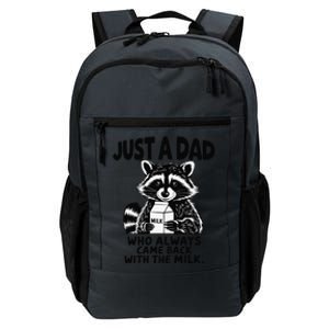 Just A Dad Who Always Came Back With The Milk Funny Dad Joke Gift Daily Commute Backpack