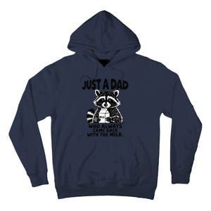 Just A Dad Who Always Came Back With The Milk Funny Dad Joke Gift Tall Hoodie