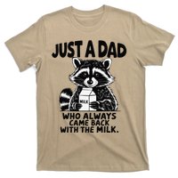 Just A Dad Who Always Came Back With The Milk Funny Dad Joke Gift T-Shirt