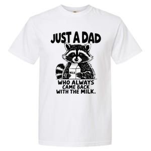 Just A Dad Who Always Came Back With The Milk Funny Dad Joke Gift Garment-Dyed Heavyweight T-Shirt