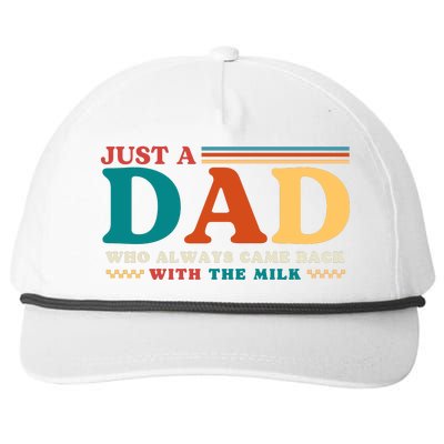 Just A Dad Who Always Came Back With The Milk Snapback Five-Panel Rope Hat