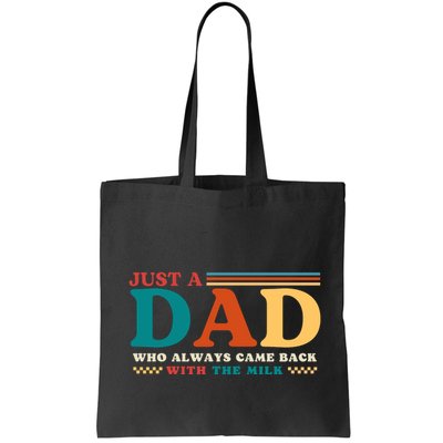 Just A Dad Who Always Came Back With The Milk Bag
