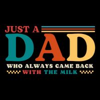 Just A Dad Who Always Came Back With The Milk Youth Performance Sprint T-Shirt