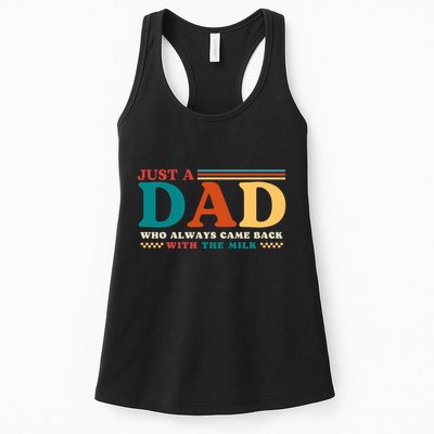 Just A Dad Who Always Came Back With The Milk Womens Tank Top
