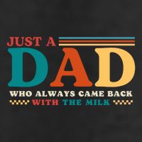 Just A Dad Who Always Came Back With The Milk Golf Towel