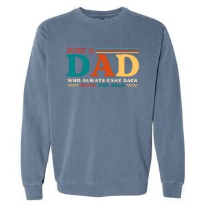 Just A Dad Who Always Came Back With The Milk Garment-Dyed Sweatshirt