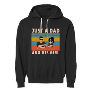 Just A Dad And His Girl Daddy FatherS Day 2024 Garment-Dyed Fleece Hoodie