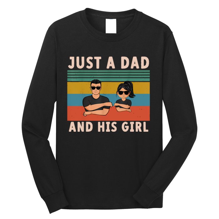 Just A Dad And His Girl Daddy FatherS Day 2024 Long Sleeve Shirt