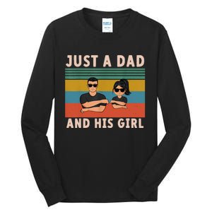 Just A Dad And His Girl Daddy FatherS Day 2024 Tall Long Sleeve T-Shirt