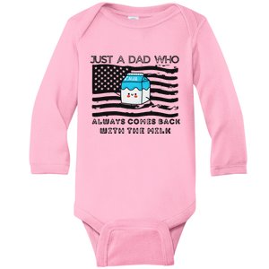 Just A Dad Came Back With Milk FatherS Day Design Baby Long Sleeve Bodysuit