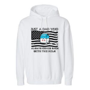 Just A Dad Came Back With Milk FatherS Day Design Garment-Dyed Fleece Hoodie