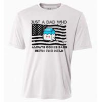 Just A Dad Came Back With Milk FatherS Day Design Cooling Performance Crew T-Shirt