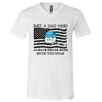 Just A Dad Came Back With Milk FatherS Day Design V-Neck T-Shirt