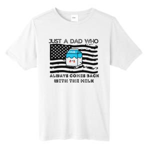 Just A Dad Came Back With Milk FatherS Day Design Tall Fusion ChromaSoft Performance T-Shirt