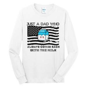 Just A Dad Came Back With Milk FatherS Day Design Tall Long Sleeve T-Shirt