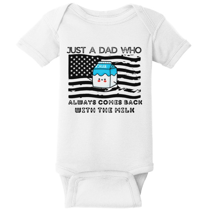 Just A Dad Came Back With Milk FatherS Day Design Baby Bodysuit