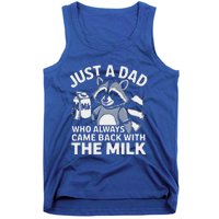 Just A Dad Who Always Came Back With The Milk Dad Tank Top