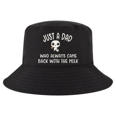 Just A Dad Who Always Came Back With The Milk Cool Comfort Performance Bucket Hat