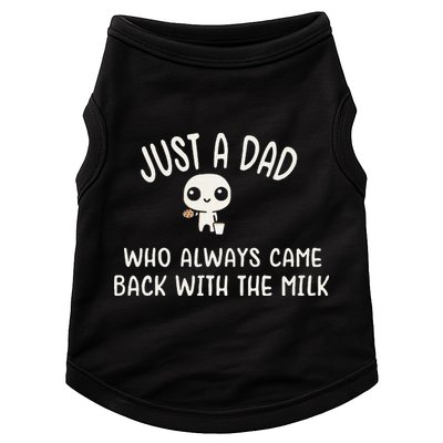 Just A Dad Who Always Came Back With The Milk Doggie Tank