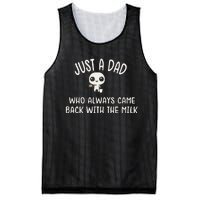 Just A Dad Who Always Came Back With The Milk Mesh Reversible Basketball Jersey Tank