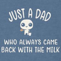 Just A Dad Who Always Came Back With The Milk Garment-Dyed Sweatshirt