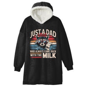 Just A Dad Who Always Came Back With The Milk Funny Dad Hooded Wearable Blanket