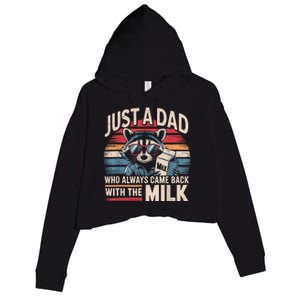 Just A Dad Who Always Came Back With The Milk Funny Dad Crop Fleece Hoodie