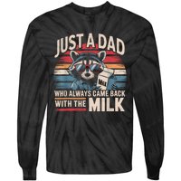 Just A Dad Who Always Came Back With The Milk Funny Dad Tie-Dye Long Sleeve Shirt