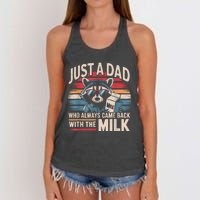 Just A Dad Who Always Came Back With The Milk Funny Dad Women's Knotted Racerback Tank