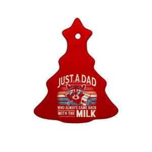 Just A Dad Who Always Came Back With The Milk Funny Dad Ceramic Tree Ornament