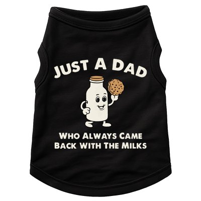 Just A Dad Who Always Came Back With The Milk Doggie Tank