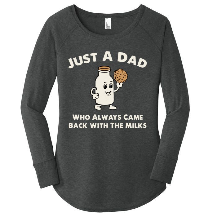 Just A Dad Who Always Came Back With The Milk Women's Perfect Tri Tunic Long Sleeve Shirt