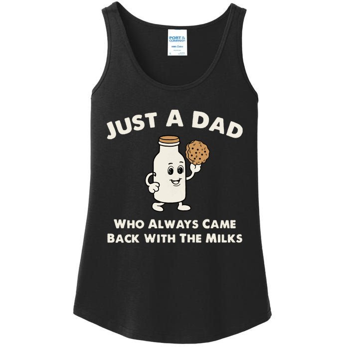 Just A Dad Who Always Came Back With The Milk Ladies Essential Tank