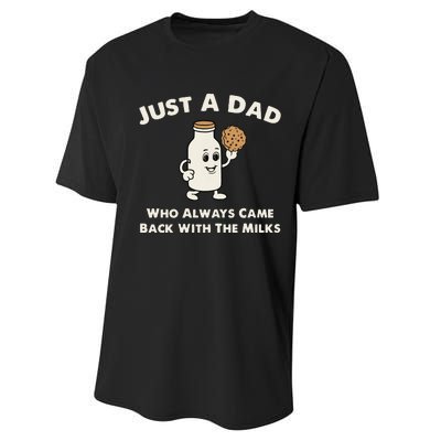 Just A Dad Who Always Came Back With The Milk Performance Sprint T-Shirt