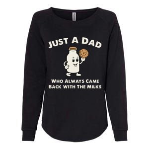 Just A Dad Who Always Came Back With The Milk Womens California Wash Sweatshirt