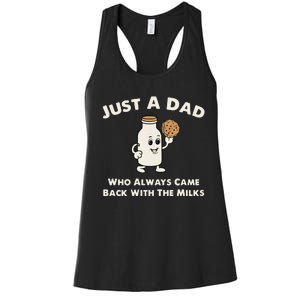 Just A Dad Who Always Came Back With The Milk Women's Racerback Tank