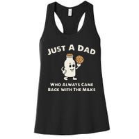 Just A Dad Who Always Came Back With The Milk Women's Racerback Tank