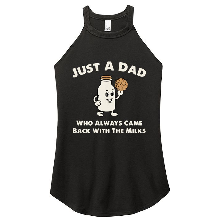 Just A Dad Who Always Came Back With The Milk Women's Perfect Tri Rocker Tank