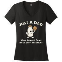 Just A Dad Who Always Came Back With The Milk Women's V-Neck T-Shirt