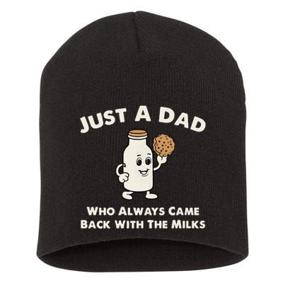 Just A Dad Who Always Came Back With The Milk Short Acrylic Beanie
