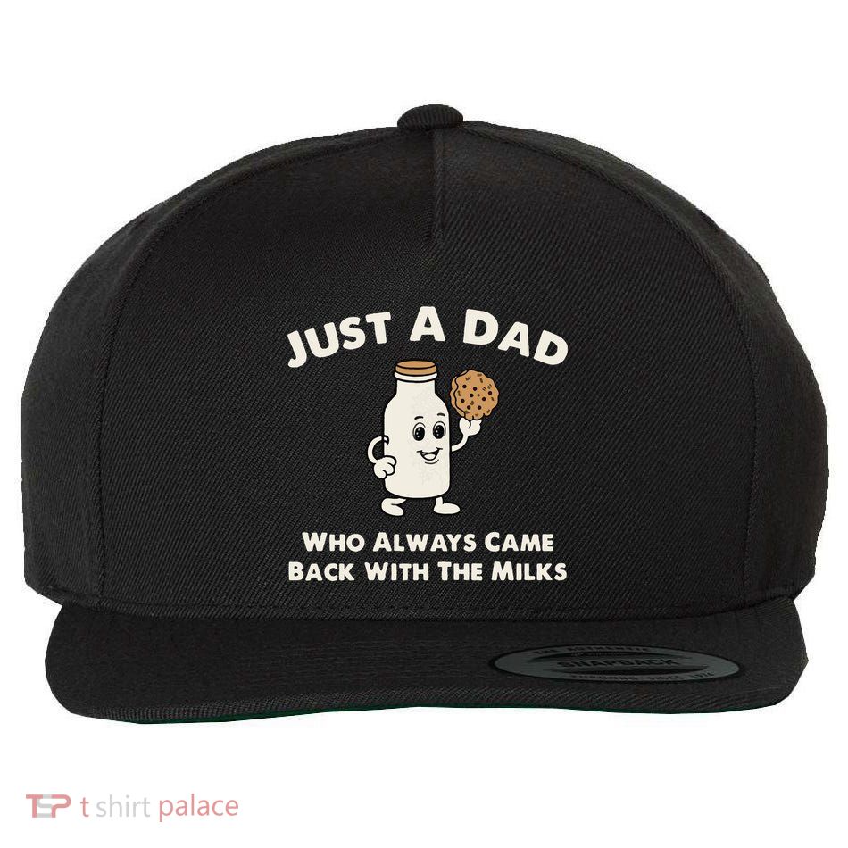 Just A Dad Who Always Came Back With The Milk Wool Snapback Cap