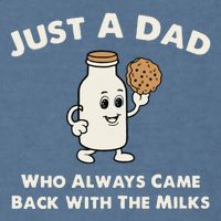 Just A Dad Who Always Came Back With The Milk Garment-Dyed Sweatshirt