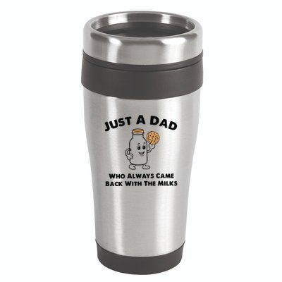 Just A Dad Who Always Came Back With The Milk 16oz Travel Tumbler
