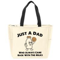 Just A Dad Who Always Came Back With The Milk Zip Tote Bag