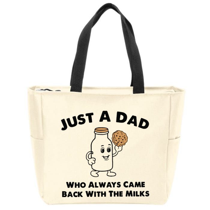 Just A Dad Who Always Came Back With The Milk Zip Tote Bag