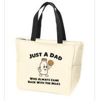 Just A Dad Who Always Came Back With The Milk Zip Tote Bag