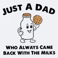 Just A Dad Who Always Came Back With The Milk Sueded Cloud Jersey T-Shirt