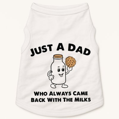 Just A Dad Who Always Came Back With The Milk Doggie Tank