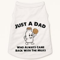 Just A Dad Who Always Came Back With The Milk Doggie Tank