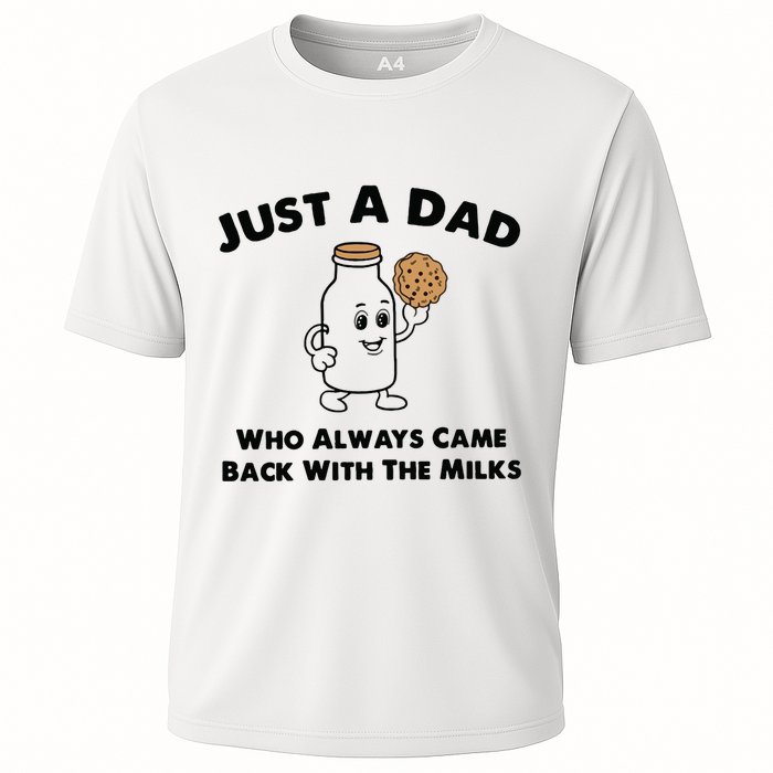 Just A Dad Who Always Came Back With The Milk Cooling Performance Crew T-Shirt